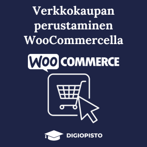 Verkkokaupan perustaminen WooCommercella -verkkokoulutus