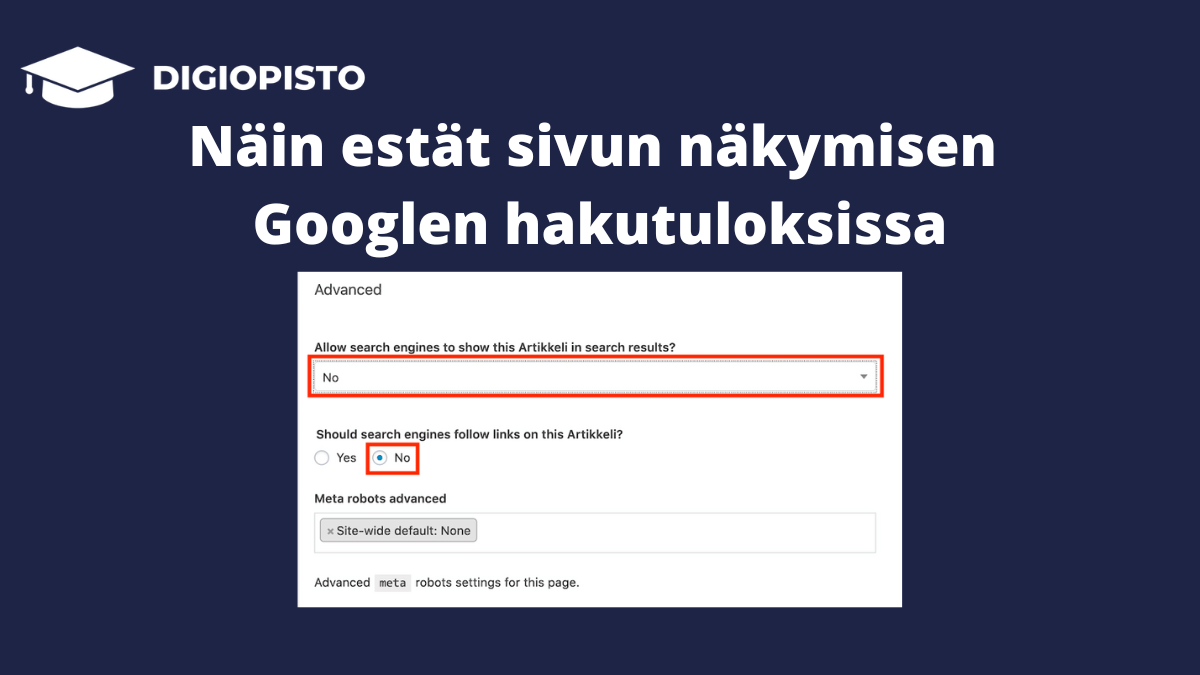 Robots.txt vs. robots metatagi – näin estät sivun näkymisen hakutuloksissa