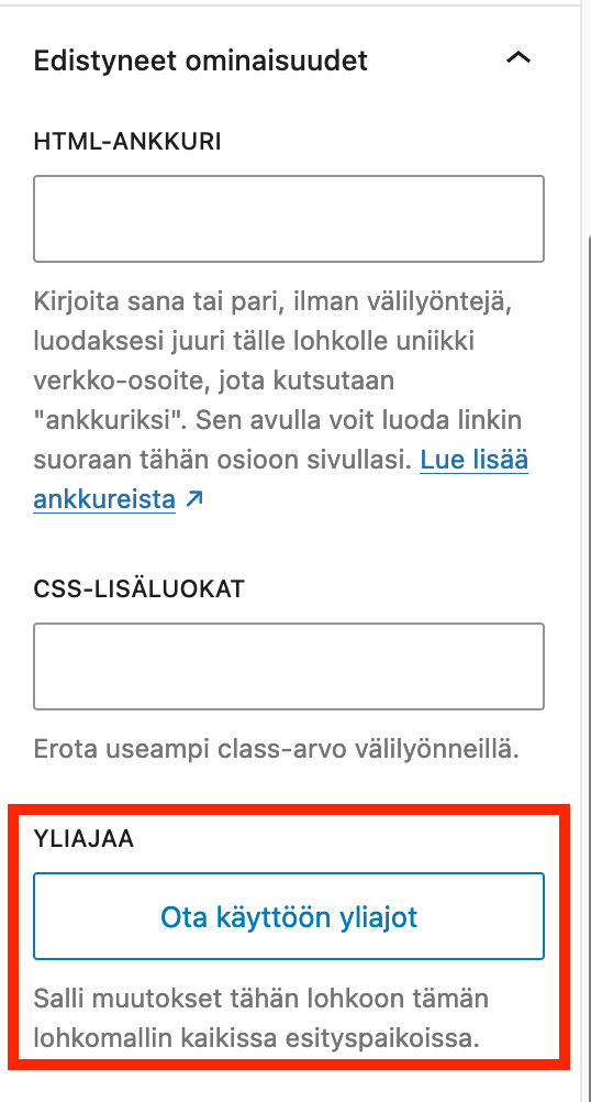 wordpress 6.6 lohkon asetukset, edistyneet ominaisuudet, yliajot